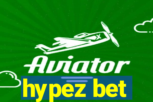 hypez bet